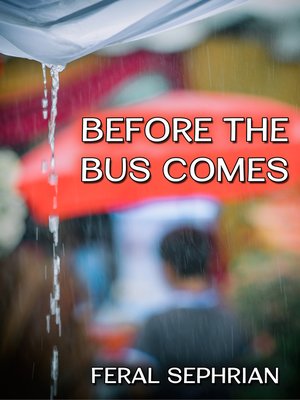 cover image of Before the Bus Comes